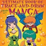 Ultimate Book Of Trace-And-Draw Manga – Paperback – 9780823098064
