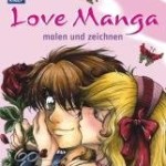 Love Manga malen und zeichnen – Paperback – 9783426647530