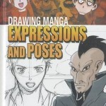 Drawing Manga Expressions And Poses – Hardcover – 9781448848003
