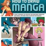 How To Draw Manga – Paperback – 9781780190143