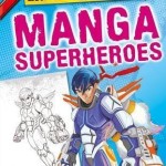 Manga Superheroes – Hardcover – 9781448878772