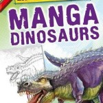 Manga Dinosaurs – Paperback – 9781448879441
