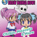 Christopher Hart’s Draw Manga Now! Chibis, Mascots, and More – Paperback – 9780385345460