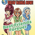 Christopher Hart’s Draw Manga Now! Best Friends Forever – Paperback – 9780385345477