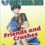 Friends and Crushes: Christopher Hart’s Draw Manga Now! – Overige Formaten – 9780385345361