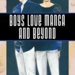 Boys Love Manga and Beyond – Hardcover – 9781628461190